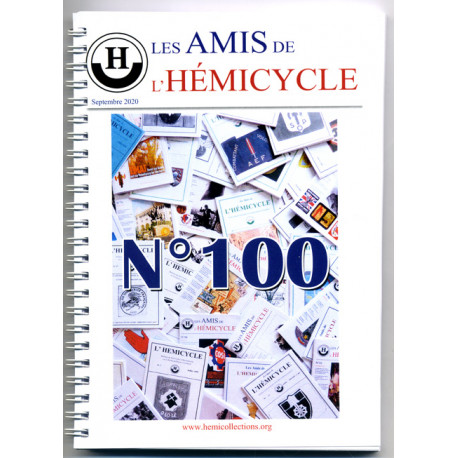 BULLETIN SPECIAL n°100 ANNIVERSAIRE  des 25 années d’existence de l’Association : l’HEMICYCLE .